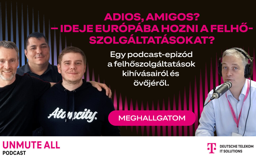 T-Cloud Public – beszélgetés az adatszuverenitásról és a jövő hyperscaleréről